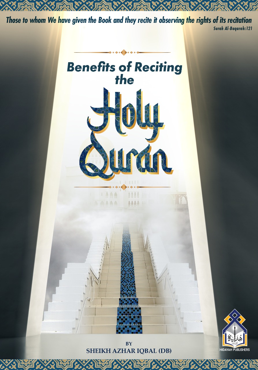 The Benefits of Reciting The Holy Quran