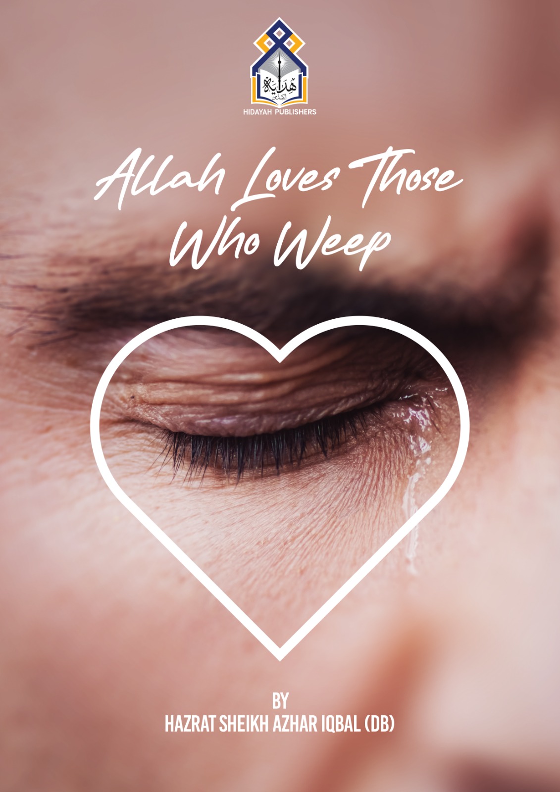 Allah loves those who weep